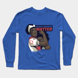 Black nurses matter Long Sleeve T-Shirt